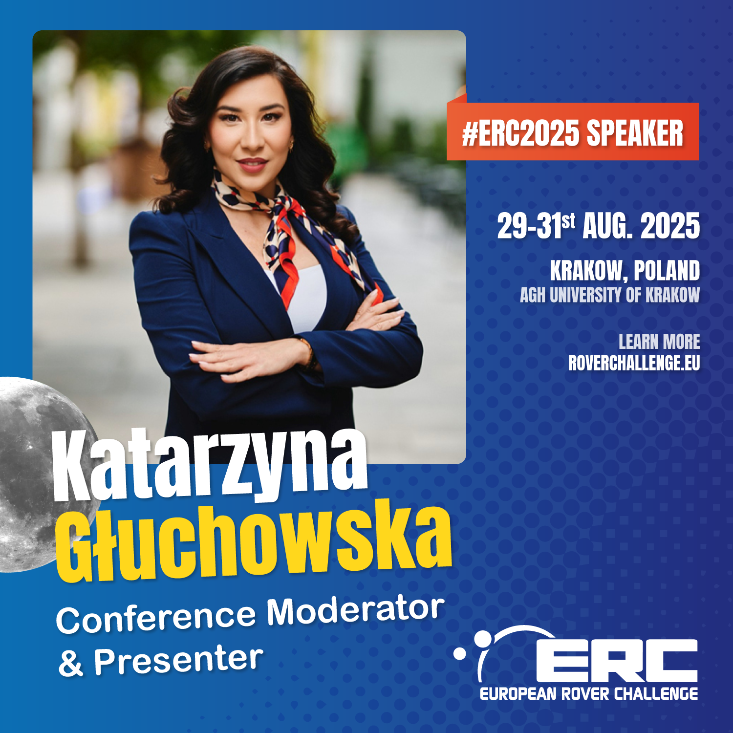 Katarzyna Głuchowska - dwujęzyczny konferansjer i moderator debat specjalistycznych podczas konferencji kosmicznej European Rover Challenge 2025 w Akademii Górniczo-Hutniczej w Krakowie