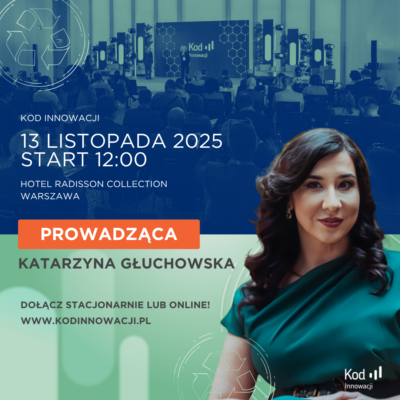 Katarzyna Głuchowska Moderatorka i konferansjerka konferencji i gali wręczenie nagród Kod Innowacji GS1 Polska
